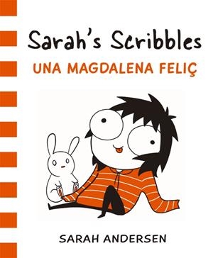 UNA MAGDALENA FELIZ. SARAH'S SCRIBBLES 2 | 9788416670314 | ANDERSEN, SARAH