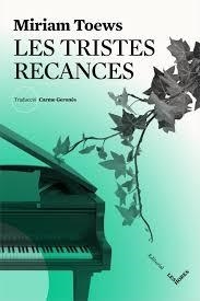 LES TRISTES RECANCES | 9788494677526 | TOEWS, MIRIAM