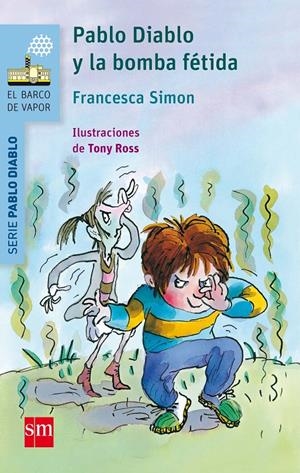 PABLO DIABLO Y LA BOMBA FETIDA | 9788467579598 | SIMON, FRANCESCA