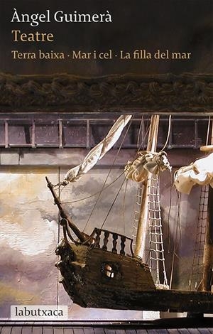 TEATRE: TERRA BAIXA · MAR I CEL · LA FILLA DEL MAR | 9788492549894 | GUIMERà, ÀNGEL