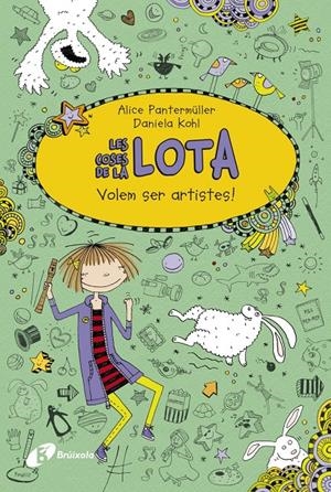 LES COSES DE LA LOTA: VOLEM SER ARTISTES! | 9788499066950 | PANTERMüLLER, ALICE