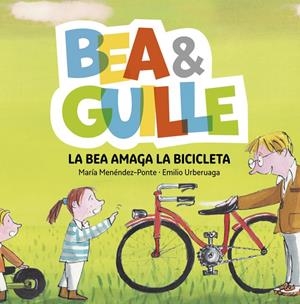 BEA&GUILLE 4. LA BEA AMAGA LA BICICLETA | 9788424660758 | MENéNDEZ-PONTE, MARíA