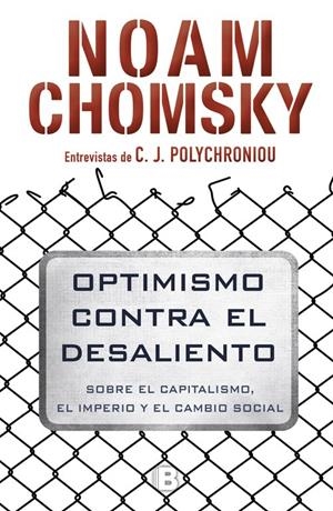 OPTIMISMO CONTRA EL DESALIENTO | 9788466662383 | NOAM CHOMSKY/C. J. POLYCHRONIOU