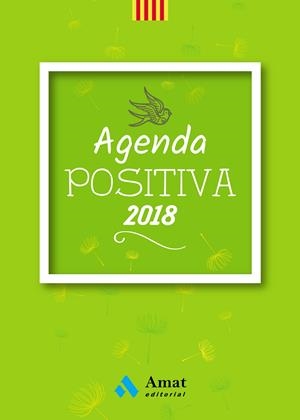 AGENDA POSTIVA CATALà 2018 | 9788497359801 | AMAT EDITORIAL