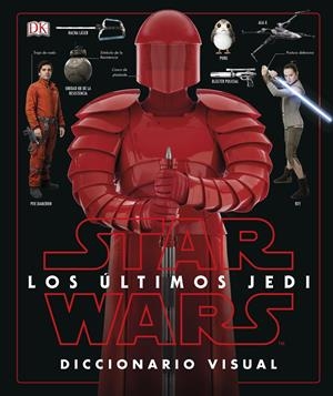 STAR WARS LOS úLTIMOS JEDI. DICCIONARIO VISUAL | 9780241344897 | VV.AA.