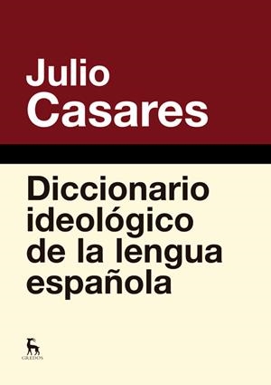 DICCIONARIO IDEOLóGICO DE LA LENGUA ESPAñOLA | 9788424936846 | CASARES SANCHEZ, JULIO
