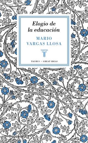 ELOGIO DE LA EDUCACIÓN (SERIE GREAT IDEAS 37) | 9788430616800 | VARGAS LLOSA, MARIO