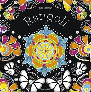 ARTE-TERAPIA RANGOLI | 9788416984718 | LAROUSSE EDITORIAL