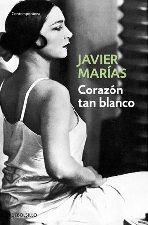 CORAZON TAN BLANCO | 9788483461402 | MARIAS, JAVIER