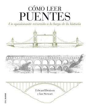CÓMO LEER PUENTES | 9788496669871 | DENISON, EDWARD/STEWART, IAN
