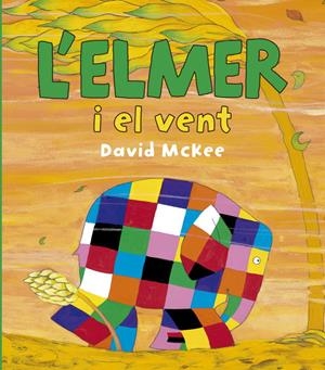 ELMER I EL VENT, L' | 9788448834425 | MCKEE,DAVID