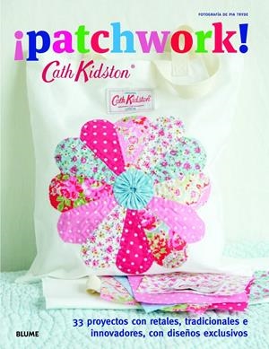 CATH KIDSTON. ­PATCHWORK! | 9788415317838 | KIDSTON, CATH