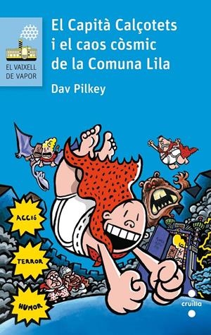 EL CAPITA CALÇOTETS I EL CAOS COSMIC DE LA COMUNA LILA | 9788466141635 | PILKEY, DAV