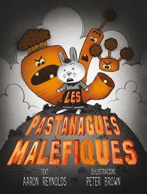 LES PASTANAGUES MALÈFIQUES | 9788416117529 | REYNOLDS, AARON/BROWN, PETER