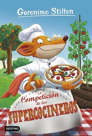 LA COMPETICIóN DE LOS SUPERCOCINEROS | 9788408180432 | STILTON, GERONIMO