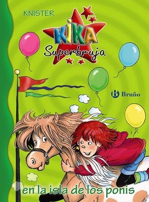 KIKA SUPERBRUJA EN LA ISLA DE LOS PONIS | 9788469622261 | KNISTER