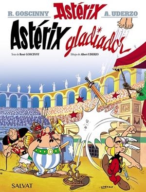 ASTéRIX GLADIADOR | 9788469602515 | GOSCINNY, RENé