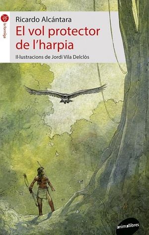 EL VOL PROTECTOR DE L'HARPIA | 9788416844579 | ALCáNTARA SGARBI, RICARDO
