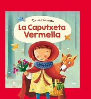 CAPUTXETA VERMELLA. UN MÓN DE CONTES | 9788427208933 | , REDACCION RBA LIBROS, S.A.