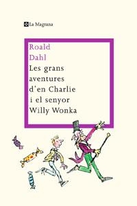 LES GRANS AVENTURES D' EN CHARLIE I EL | 9788498675887 | DAHL , ROALD