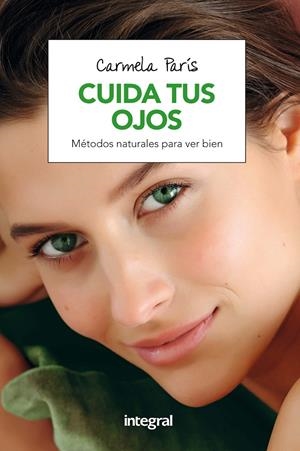 CUIDA TUS OJOS | 9788491180784 | PARIS RUBIO, CARMELA