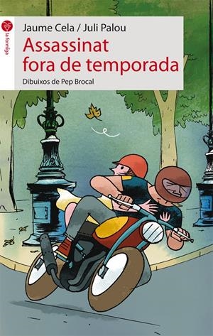 ASSASSINAT FORA DE TEMPORADA | 9788415095644 | CELA OLLé, JAUME/PALOU SANGRà, JULI