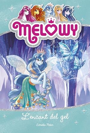 MELOWY 4. L'ENCANT DEL GEL | 9788491371830 | STAR, DANIELLE