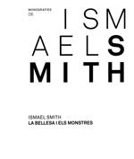 ISMAEL SMITH. LA BELLESA I ELS MONSTRES | 9788480433198 | CASAMARTINA I PARASSOLS, JOSEP