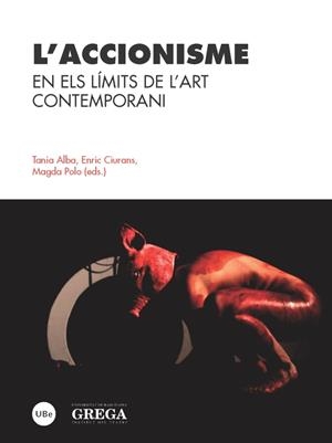 L'ACCIONISME. EN ELS LÍMITS DE L'ART CONTEMPORANI | 9788447537693 | VARIOS AUTORES