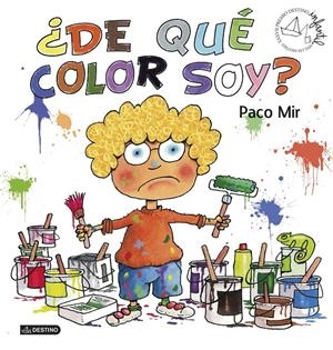 DE QUÉ COLOR SOY? | 9788408181385 | MIR MALUQUER, FRANCISCO