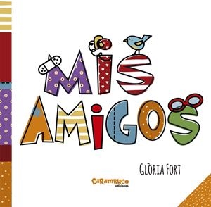 MIS AMIGOS | 9788494741425 | FORT MIR, GLòRIA/MESTRES ORRIOLS, FRANCESCA