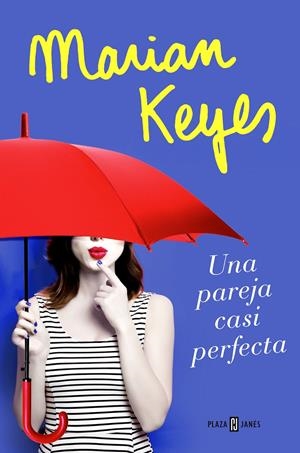 UNA PAREJA CASI PERFECTA | 9788401020827 | MARIAN KEYES