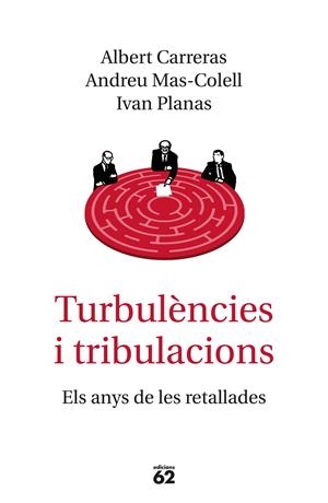 TURBULèNCIES I TRIBULACIONS | 9788429776577 | MAS-COLELL, ANDREU/CARRERAS, ALBERT/PLANAS, IVAN