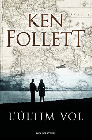 L'úLTIM VOL | 9788416930432 | KEN FOLLETT
