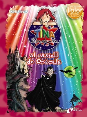 TINA SUPERBRUIXA AL CASTELL DE DRàCULA (ED. COLOR) | 9788499065465 | KNISTER