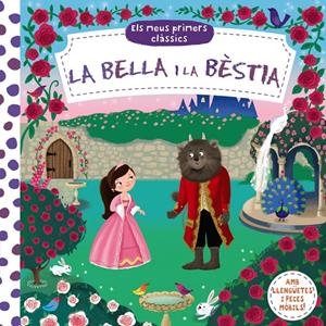 LA BELLA I LA BÈSTIA. ELS MEUS PRIMERS CLÀSSICS. | 9788499067803 | VARIOS AUTORES
