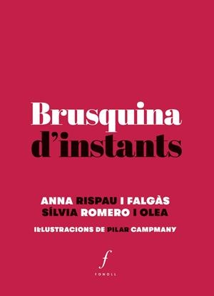 BRUSQUINA D?INSTANTS | 9788494644733 | ROMERO OLEA, SíLVIA/RISPAU FALGàS, ANNA