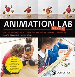 ANIMATION LAB PER A NENS. CINEMA ANIMACIÓ | 9788434214057 | BELLMONT, LAURA/BRINK, EMILY