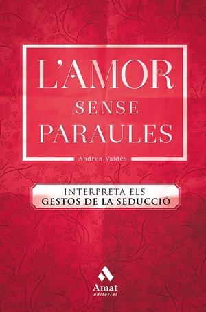 L'AMOR SENSE PARAULES | 9788417208264 | VALDéS SAAVEDRA, ANDREA