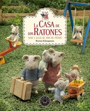 LA CASA DE LOS RATONES. SAM Y JULIA SE VAN DE PíCNIC | 9788417059590 | SCHAAPMAN, KARINA