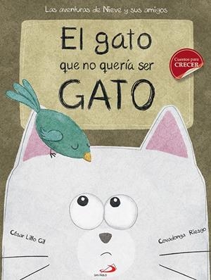 EL GATO QUE NO QUERíA SER GATO | 9788428550383 | LILLO GIL, CéSAR