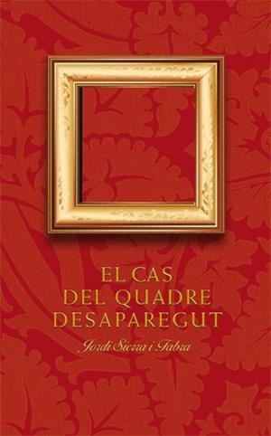 EL CAS DEL QUADRE DESAPAREGUT | 9788424646585 | SIERRA I FABRA, JORDI