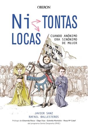 ¿NI TONTAS, NI LOCAS? | 9788441540064 | SANZ ESTEBAN, JAVIER/BALLESTEROS DíAZ, RAFAEL