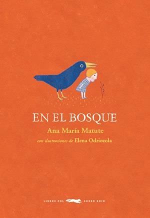 EN EL BOSQUE | 9788494773433 | MATUTE, ANA MARíA