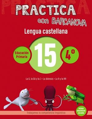 PRACTICA CON BARCANOVA. LENGUA CASTELLANA 15. QUART | 9788448945404