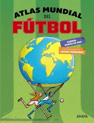 ATLAS MUNDIAL DEL FúTBOL | 9788469836446 | GARCíA DE ORO, GABRIEL