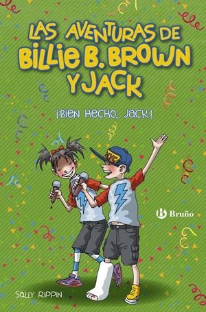 LAS AVENTURAS DE BILLIE B. BROWN Y JACK, 1. ¡BIEN HECHO, JACK! | 9788469624012 | RIPPIN, SALLY