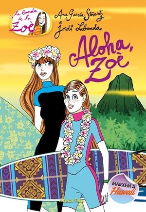 ALOHA, ZOè | 9788491375814 | GARCíA-SIñERIZ, ANA