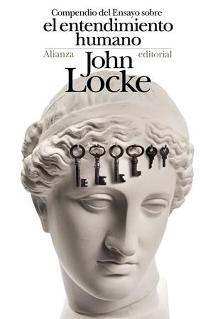 COMPENDIO DEL ENSAYO SOBRE EL ENTENDIMIENTO HUMANO | 9788491811930 | LOCKE, JOHN