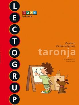 LECTOGRUP TARONJA | 9788441221338 | SABÉ, MONTSE/LÓPEZ, M. DOLORS